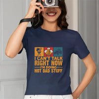 I Don’t Have Time To Talk Right Now, I’m Doing Cool Dad Things, Father’s Day T-Shirt - Joliny