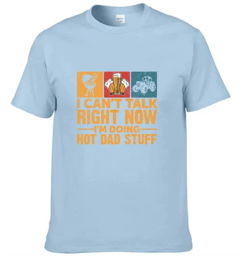 I Don’t Have Time To Talk Right Now, I’m Doing Cool Dad Things, Father’s Day T-Shirt - Joliny