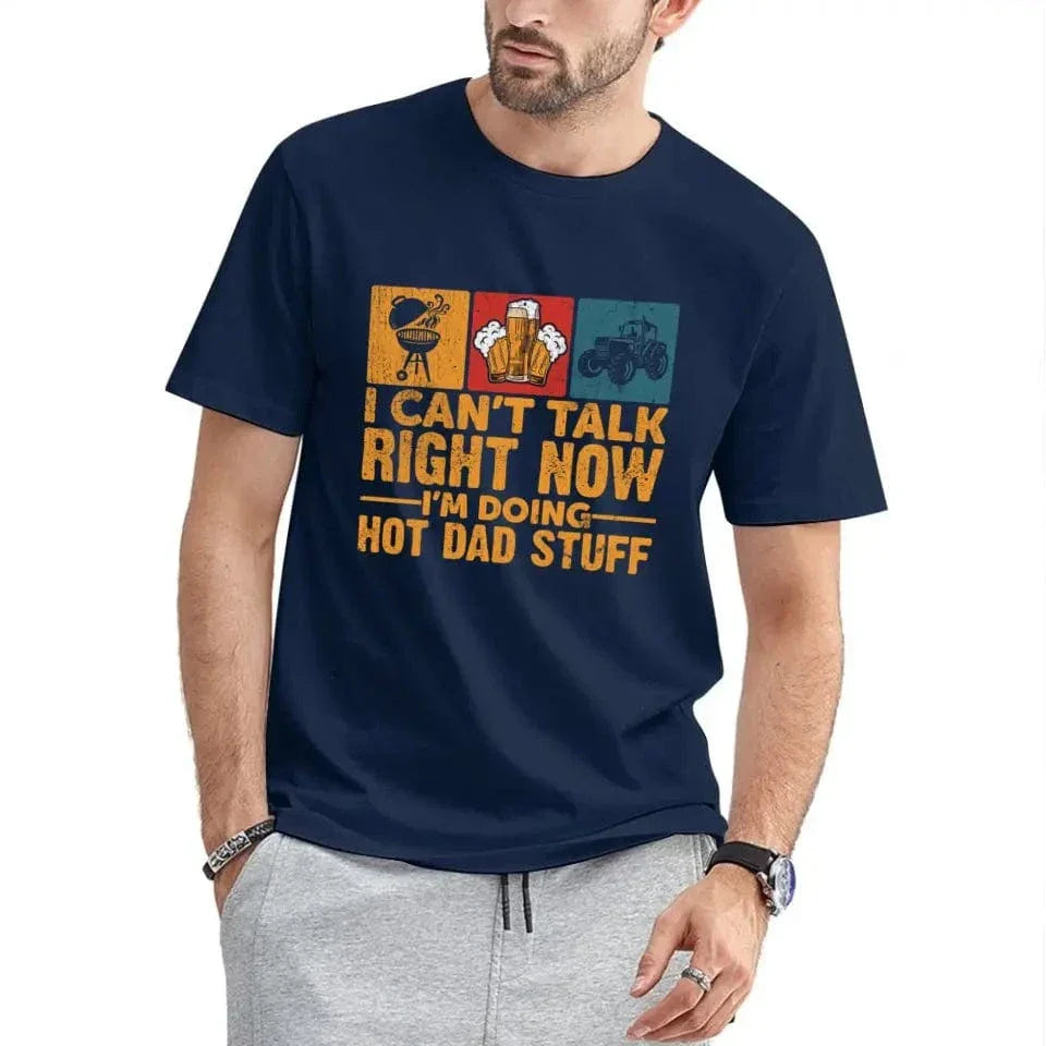 I Don’t Have Time To Talk Right Now, I’m Doing Cool Dad Things, Father’s Day T-Shirt - Joliny