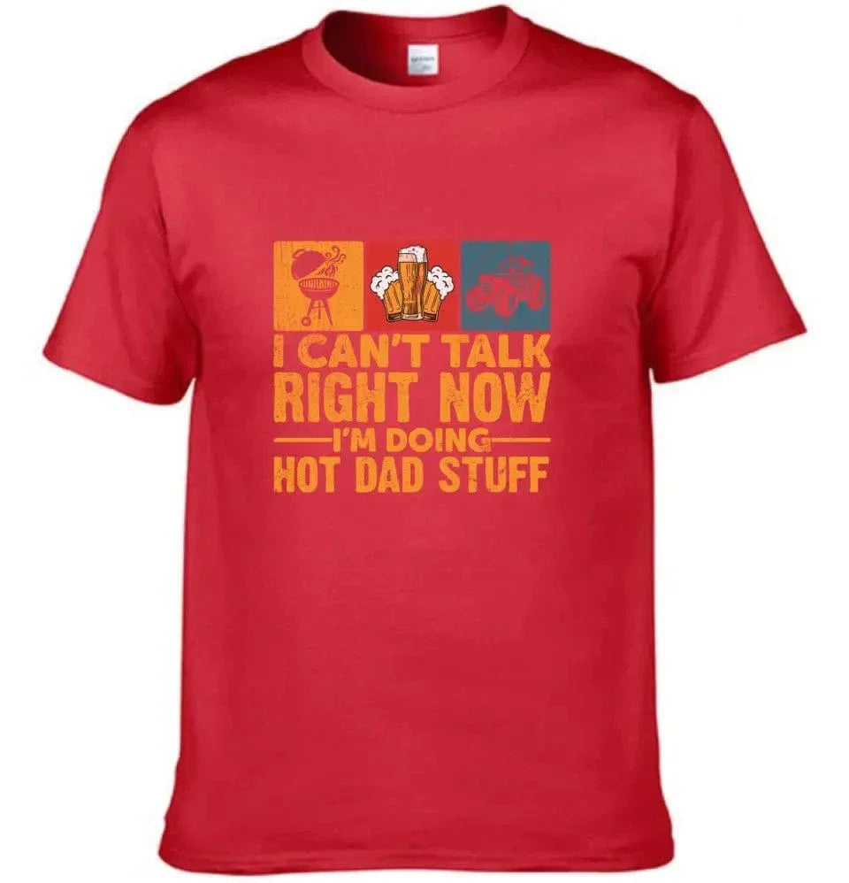I Don’t Have Time To Talk Right Now, I’m Doing Cool Dad Things, Father’s Day T-Shirt - Joliny