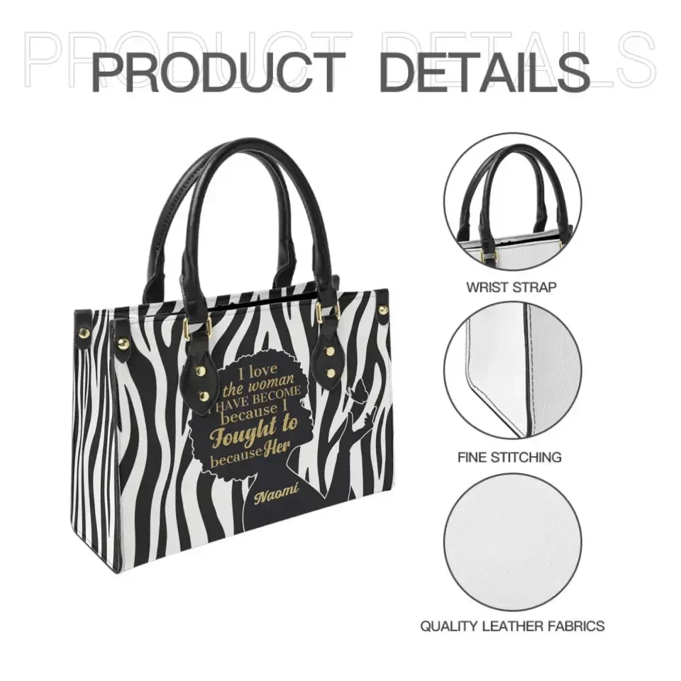 I Love The Woman I Have Become - Personalized Leather Bag - Joliny