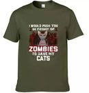 I Would Push You in Front of a Zombie to Save My Cat - Personalized Halloween T-Shirt - Joliny