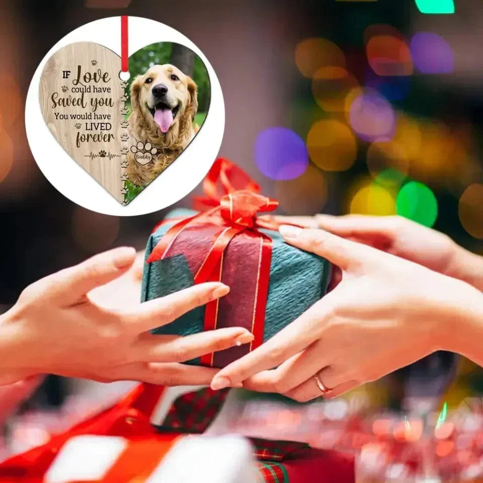 If Love Could Have Saved You - Memorial Personalized Custom Photo Heart Shaped Ornament - Christmas Gift, Sympathy Gift For Pet Lovers - Joliny