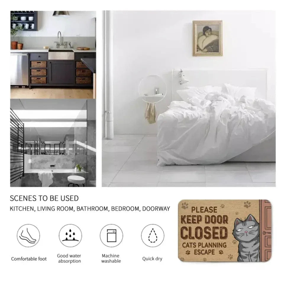 Keep The Door Closed Cat Planning Escape - Cat Personalized Custom Home Decor Decorative Mat - House Warming Gift For Pet Owners, Pet Lovers - Joliny