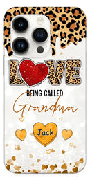 LOVE Being Called Grandma - Leopard Pattern - Personalized Phone Case - Joliny