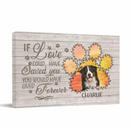 Memorial Personalized Custom Photo Horizontal Canvas - If Love Could Have Saved You You Would Have Lived Forever - Sympathy Gift For Pet Owners - Joliny