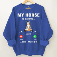 My Horse is Calling - Personalized Sweatshirt - Joliny
