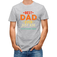 Personalized Best Dad Ever Just Ask Kids Name Shirt, Father's Day Gift for Him - Joliny