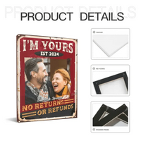 Personalized Custom Photo Canvas Wall Art-I'm Yours, No Returns Or Refunds - Joliny
