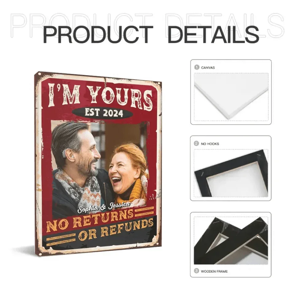 Personalized Custom Photo Canvas Wall Art-I'm Yours, No Returns Or Refunds - Joliny