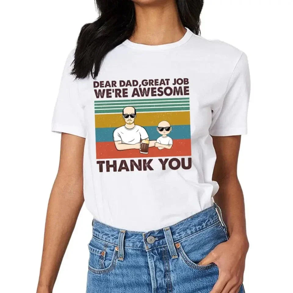Personalized Custom T Shirt - Dear Dad Grandpa Great Job We're Awesome Thank You - Gift For Father - Joliny