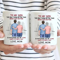 Personalized Gift Mug - The Only Thing Better Than Being Your Mother Is Watching You Be a Dad - Joliny