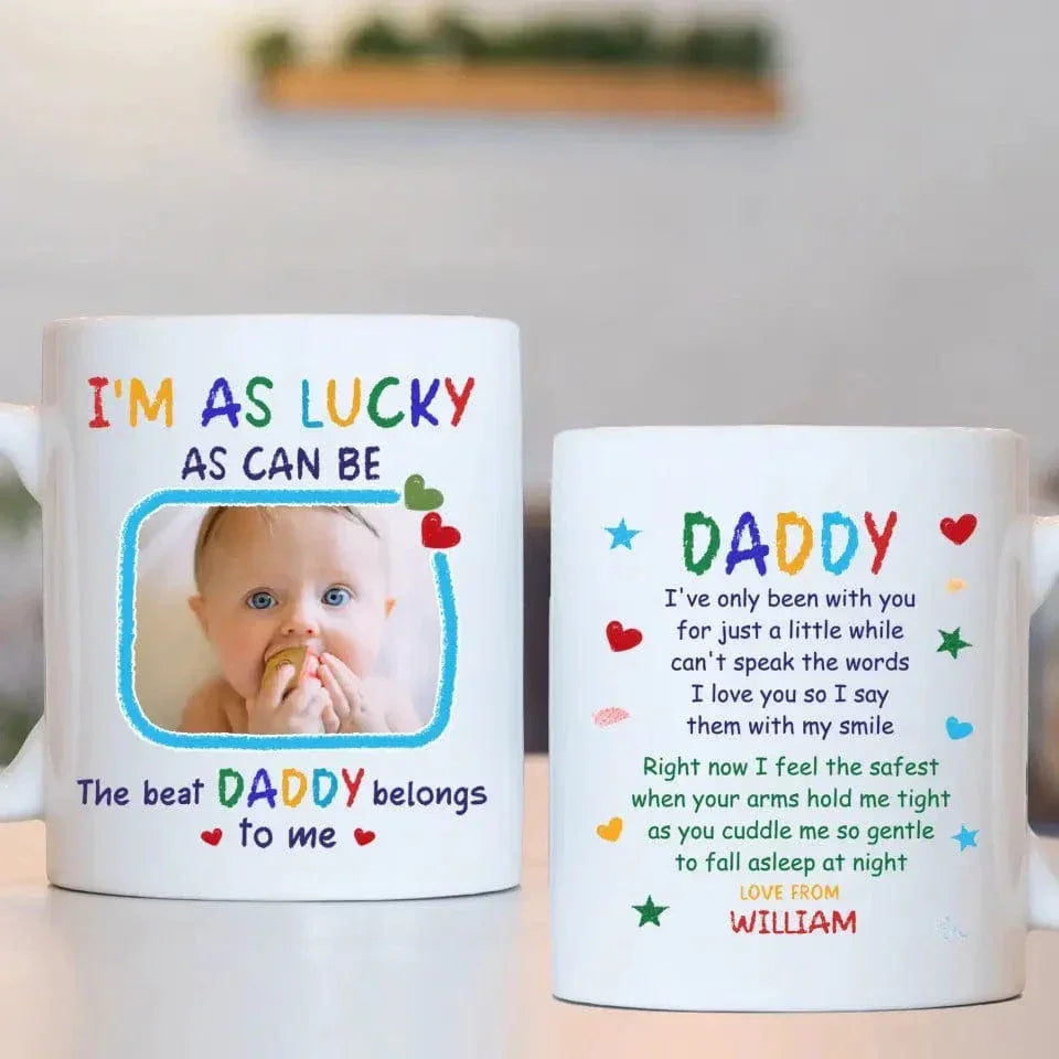 Personalized Mug Custom Photo The Best Daddy Belongs To Me - Gift For Father, Dad - Joliny