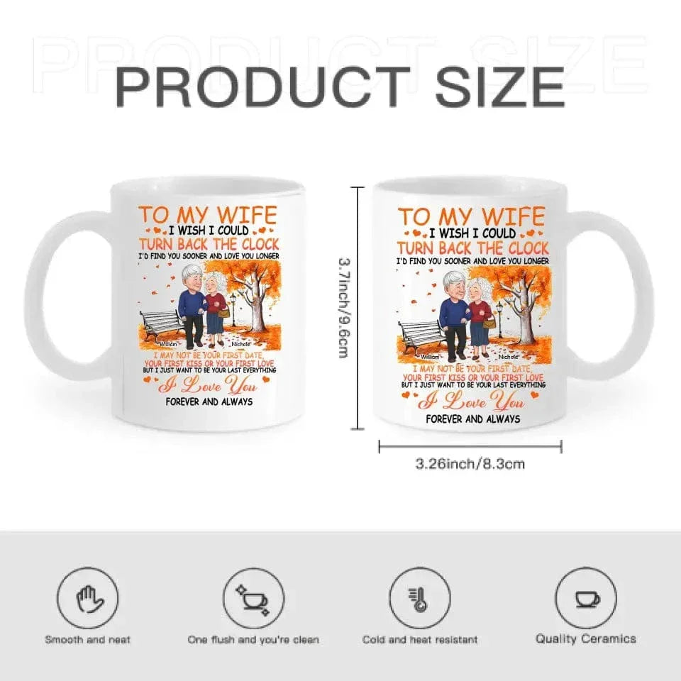 Personalized Mug - Gift For Couple I Wish I Could Turn Back The Clock - Joliny