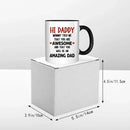 Personalized Mug Gift For Expectant Father - Hi Daddy, Mommy Told Me That You Are Awesome - Joliny