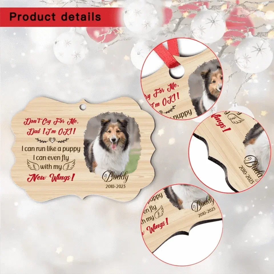 Personalized Pet Loss Sympathy MDF Ornament - Don't Cry For Me I'm OK - Joliny