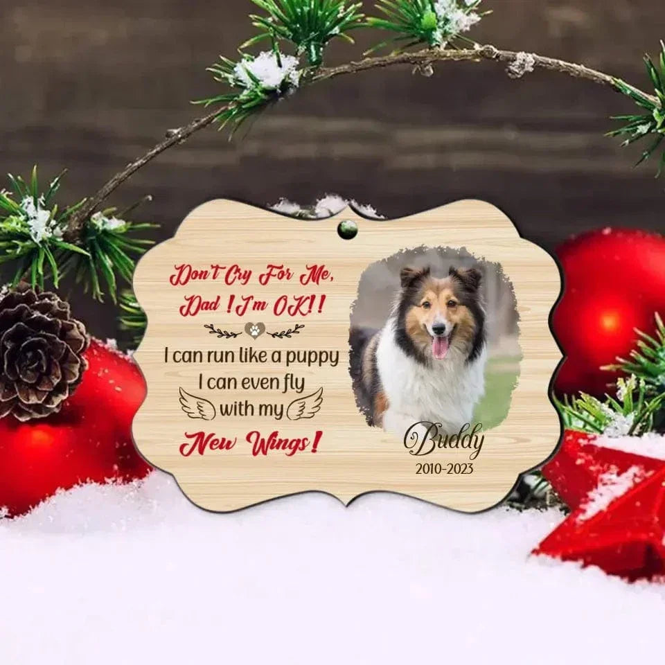 Personalized Pet Loss Sympathy MDF Ornament - Don't Cry For Me I'm OK - Joliny