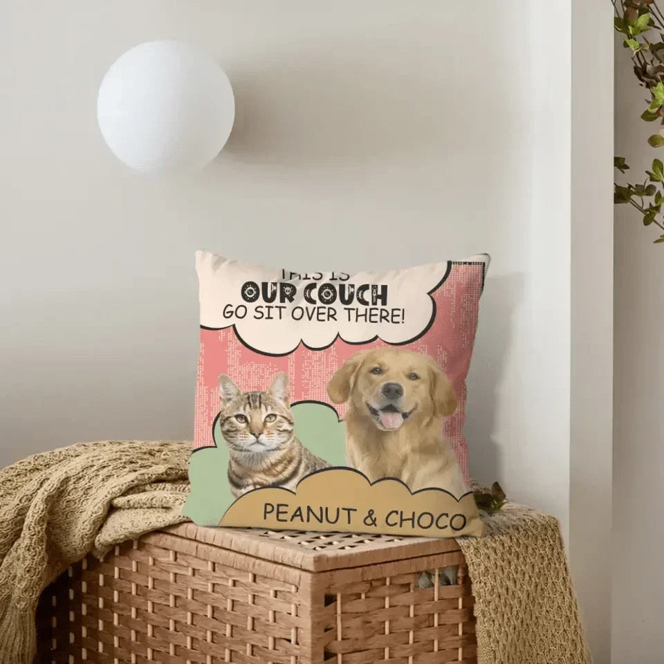 Personalized Pillow Custom Photo Dog Cat Go Sit Over There - Gift For Pet Lovers - Joliny