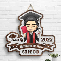 Personalized Shaped Wood Door Sign - She Believed She Could - Graduation Gift - Joliny
