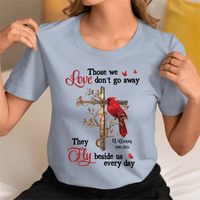 Personalized Shirt - Those We Love Don‘t Go Away - Joliny