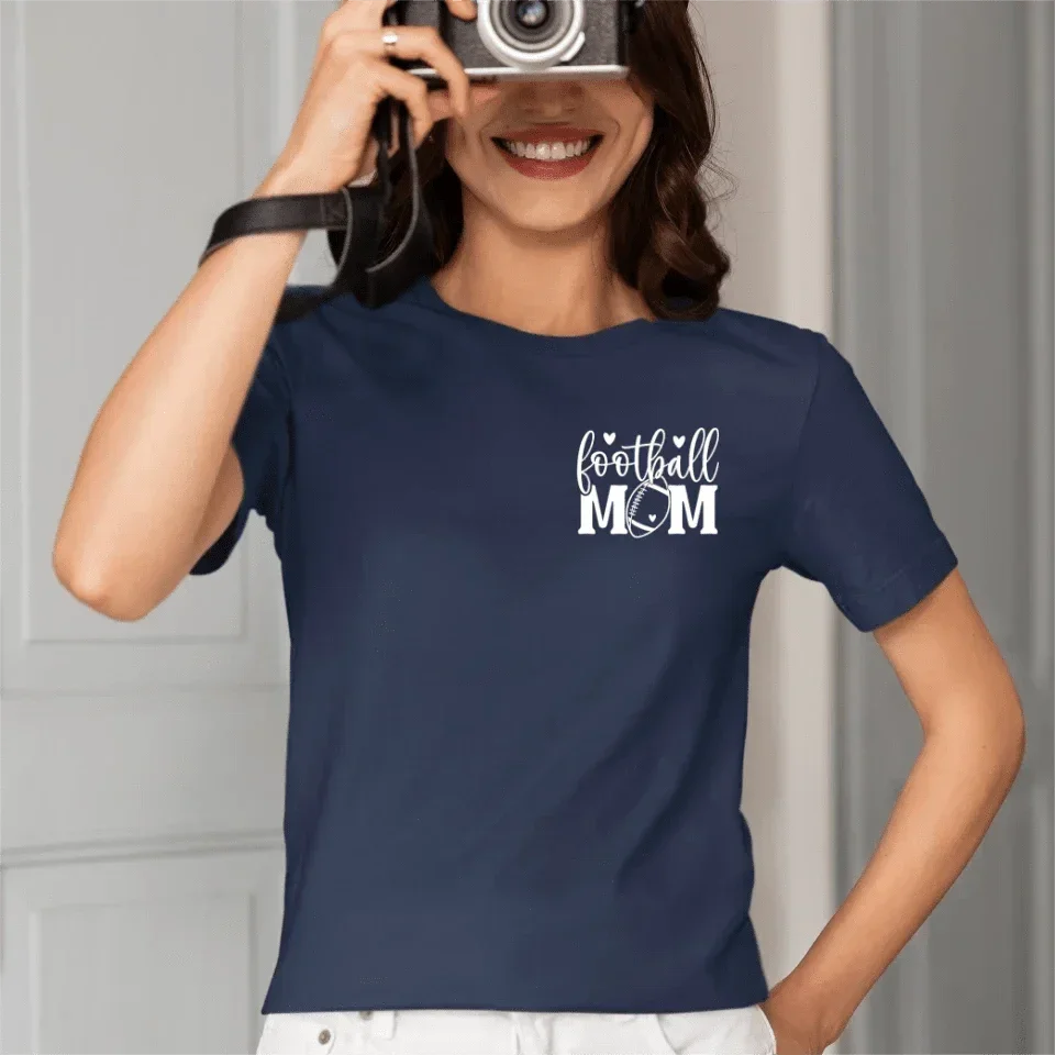Support Football - Personalised Matchday 2 Sided T-Shirt - A Gift For Mom