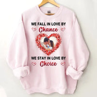Customized Photo “We Choose to Love Each Other” Valentine's Day Shirt - Gift for a Loved One - Joliny