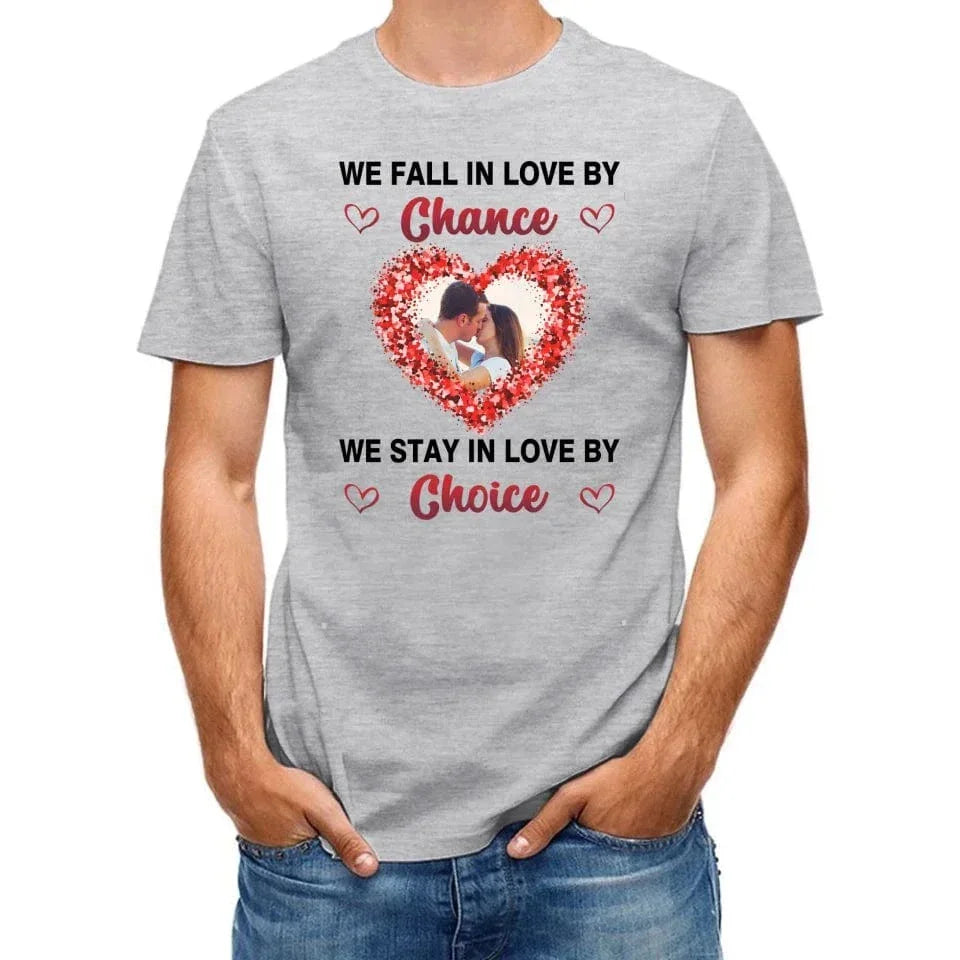 Customized Photo “We Choose to Love Each Other” Valentine's Day Shirt - Gift for a Loved One - Joliny