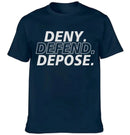 Deny,Depose,Defend Themed Clothing - Bold Gifts For Friend,Family,Colleagues - Joliny