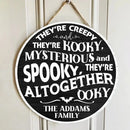 They're Creepy, They're Kooky - Family Personalized Custom Round Shaped Home Decor Wood Sign - Halloween Gift For Family Members - Joliny