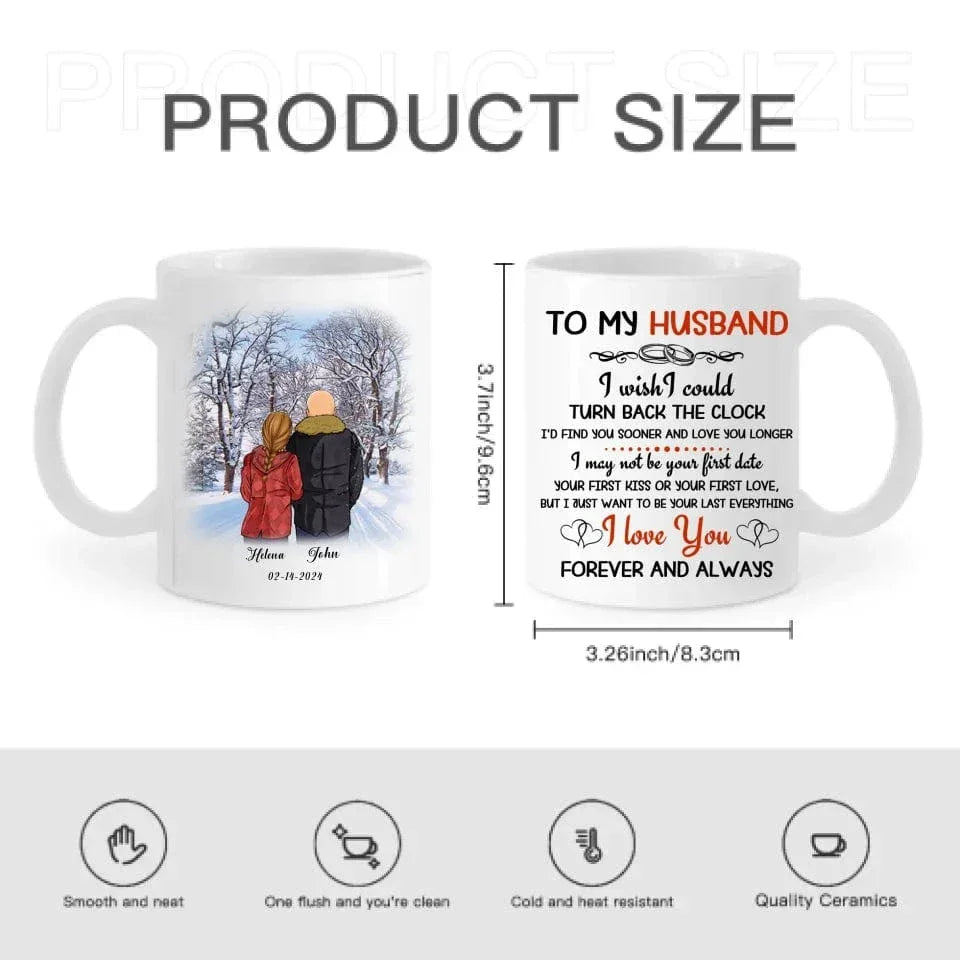 To My Husband I Wish I Could Turn Back The Clock Street Customized Mug, Anniversary Gifts, Personalized Gift For Him - Joliny