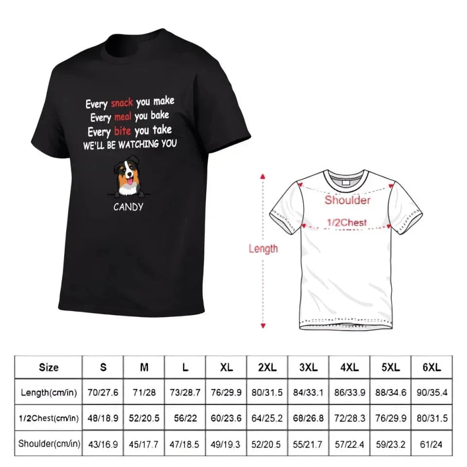 We'll Be Watching You - Personalised Dog Graphic T-Shirt - A Gift for Dog Lovers,Owners - Joliny