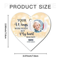 Your Wings Were Ready But My Heart Was Not - Custom Photo Acrylic Heart Ornament - Joliny
