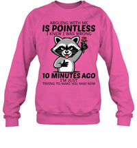 ARGUING WITH ME IS POINTLESS-Unisex T-Shirt