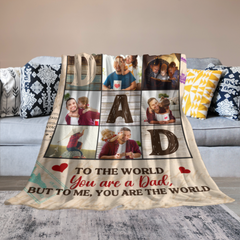 Dad Is The World - Personalized Blanket - Gift For Dad - From Son, Daughter, Wife