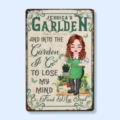 Into The Garden I Go To Lose My Mind & Find My Soul - Personalized Metal Sign