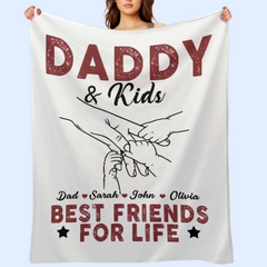 Best Friends For Life - Family Personalized Custom Blanket - Father's Day, Birthday Gift For Dad