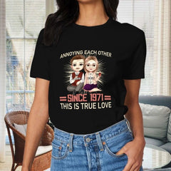 Annoying Each Other Since 1971 That Is True Love - Anniversary Gifts, Gift For Couples, Personalized T-shirt - joliny