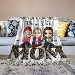 Forever Your Babies We Will Be - Gift For Mom - Personalized Blanket - joliny