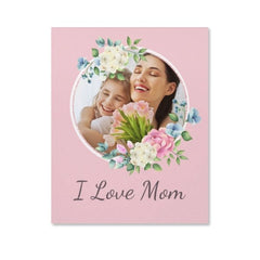 I Love Mom Floral Photo Custom Canva - joliny