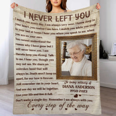 I Never Left You - Memorial Personalized Custom Blanket - Sympathy Gift For Family Members - joliny