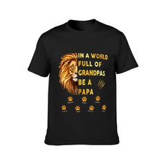 Lion Head Be A Papa Father‘s Day Old Man Personalized Shirt - joliny