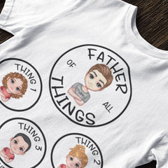 Père de toutes choses, Mère de toutes choses - T-shirt unisexe personnalisé personnalisé pour la famille - Fête des Mères, Fête des Pères, Cadeau d'anniversaire pour maman, papa