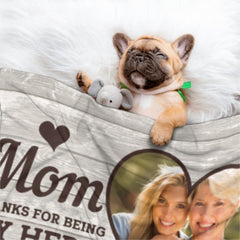 Thank You For Simply Being There Every Time - Upload Image, Gift For Mom, Personalized Blanket - joliny