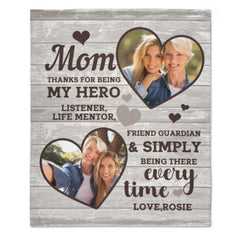 Thank You For Simply Being There Every Time - Upload Image, Gift For Mom, Personalized Blanket - joliny