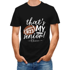 That's My Senior Shirt - Graduation Gifts - joliny