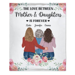 The Love Between Mother And Daughters Is Forever - Gift For Mom - Personalized Blanket - joliny