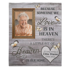 There’s A Little Bit Of Heaven In Our Home - Memorial Personalized Custom Blanket - Upload Image, Sympathy Gift For Family Members - joliny