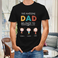 This Awesome Dad Belongs To - Personalized Unisex T-Shirt - Gift for Dad - joliny