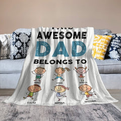 This Awesome Dad Belongs To These - Personalized Blanket - joliny