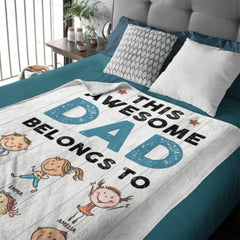 This Awesome Dad Belongs To These - Personalized Blanket - joliny